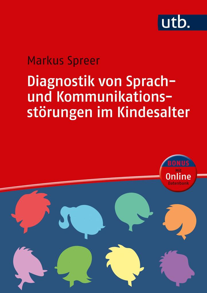 Diagnostik von Sprach- und Kommunikationsstörungen im Kindesalter - Markus Spreer