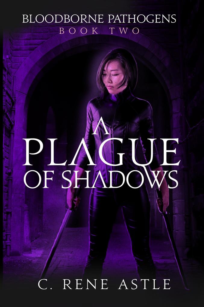 Armchair Alien A Plague Of Shadows (Bloodborne Pathogens #2)