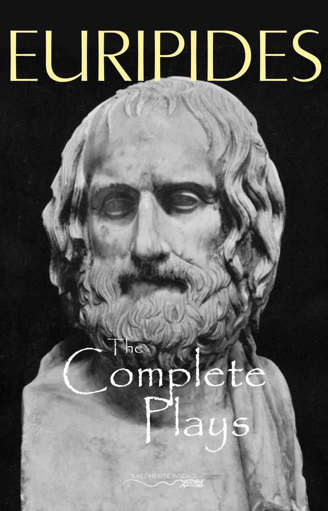 Complete Plays of Euripides - Euripides Euripides