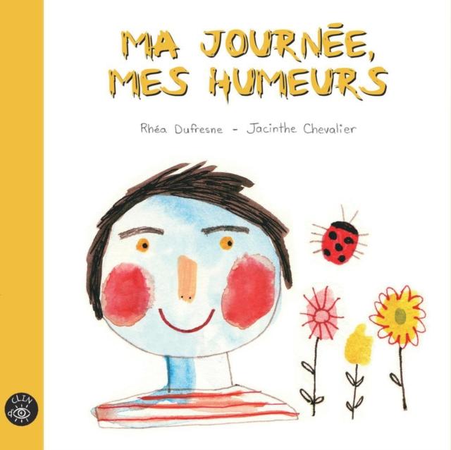 Ma journee mes humeurs - Rhea Dufresne