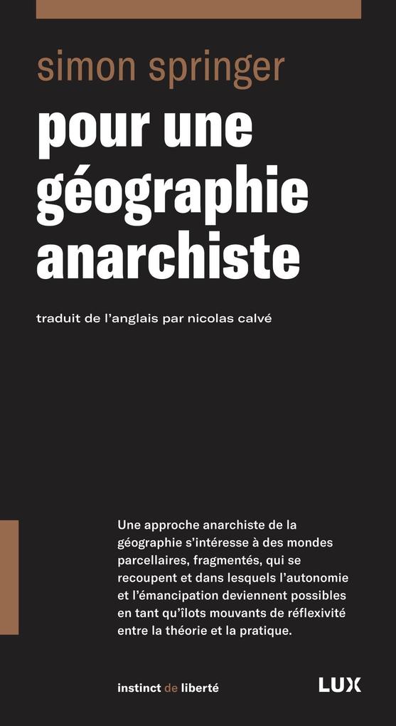 Pour une geographie anarchiste - Springer Simon Springer