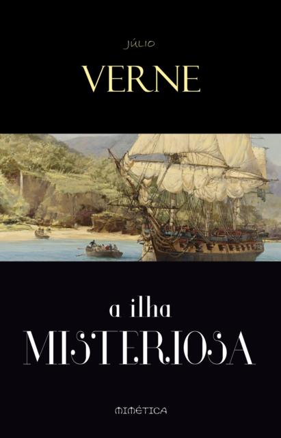 Ilha Misteriosa - Jules Verne