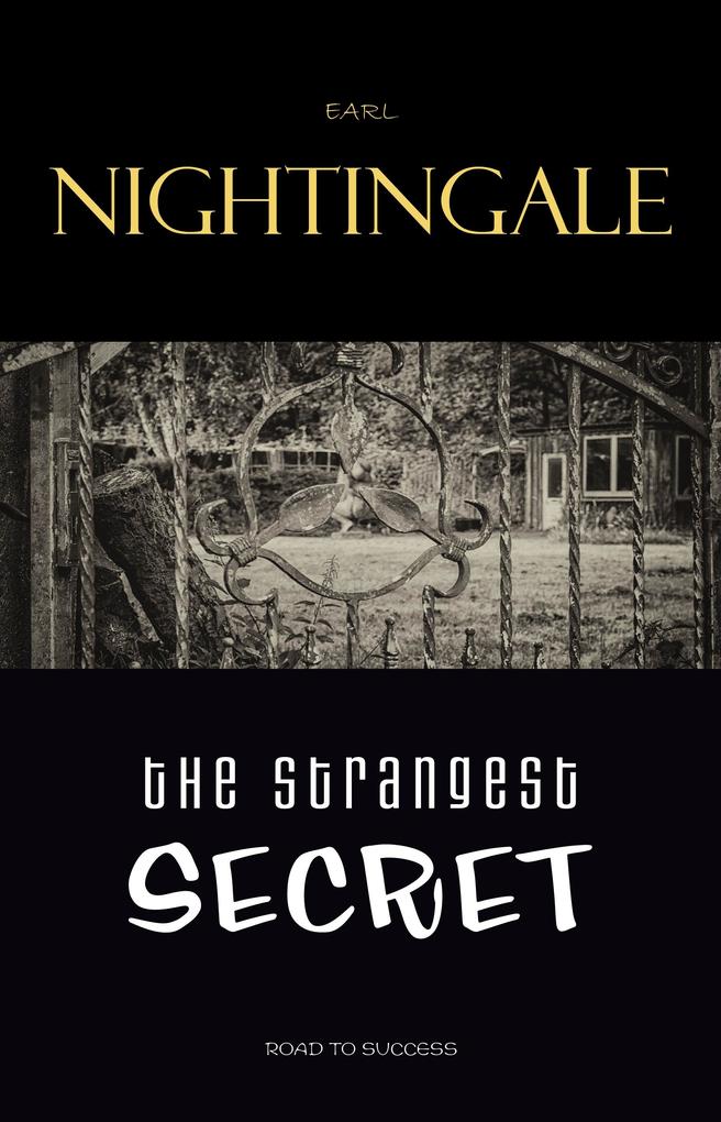 Strangest Secret - Earl Nightingale