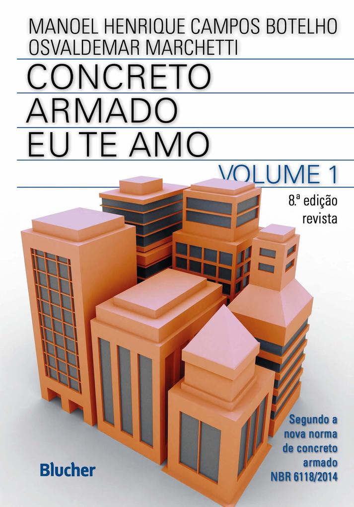 Concreto armado - Eu te amo - Manoel Henrique Campos Botelho/ Osvaldemar Marchetti