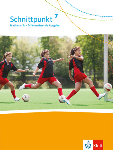 Schnittpunkt Mathematik 7. Differenzierende Ausgabe: Schulbuch Klasse 7 (Schnittpunkt Mathematik. Differenzierende Ausgabe ab 2017) - Bild 3
