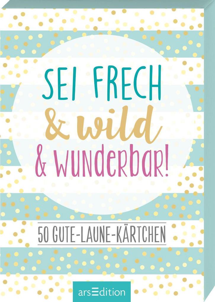 Sei frech & wild & wunderbar!: 50 Gute-Laune-Kärtchen | Kartenbox für mehr Glück, Achtsamkeit ... - Image 6