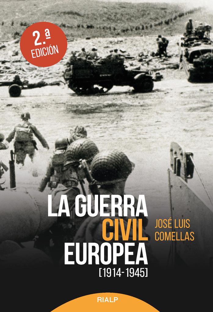 La guerra civil europea - José Luis Comellas García-Lera