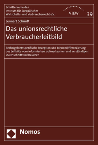 Das unionsrechtliche Verbraucherleitbild - Lennart Schmitt