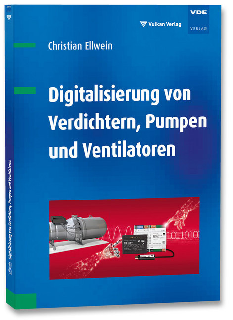 Digitalisierung von Verdichtern Pumpen und Ventilatoren - Christian Ellwein