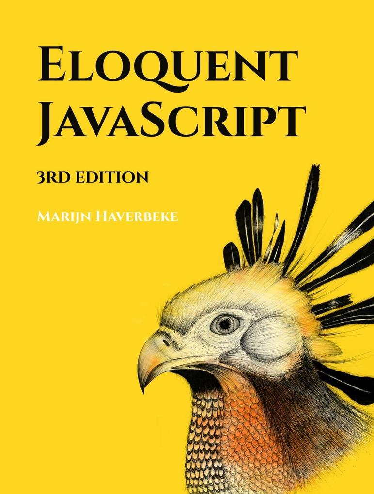 Eloquent JavaScript 3rd Edition - Marijn Haverbeke