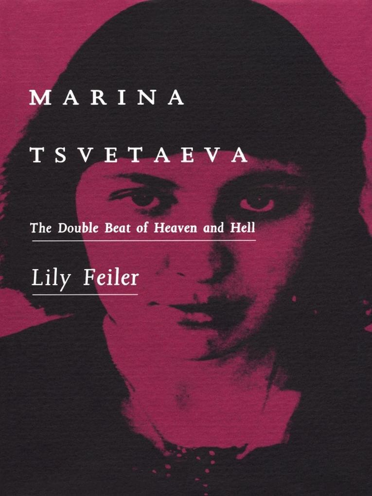 Marina Tsvetaeva - Feiler Lily Feiler