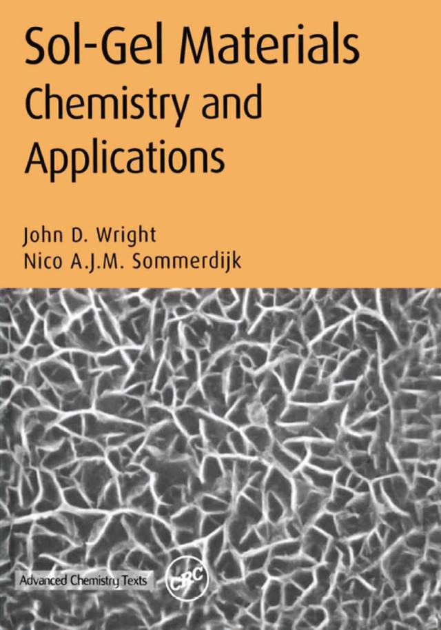 Sol-Gel Materials - Nico A. J. M. Sommerdijk/ John D. Wright