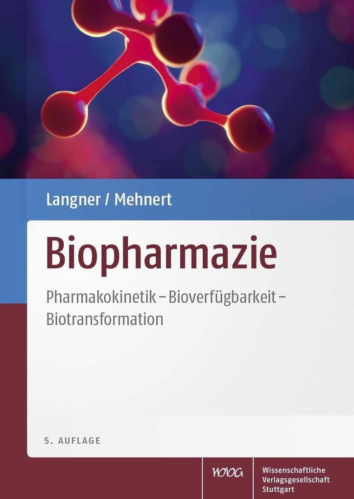 Biopharmazie - Wolfgang Mehnert/ Andreas Langner