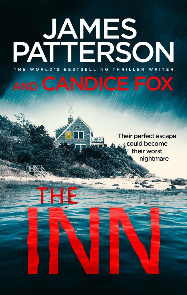 The Inn - James Patterson/ Candice Fox