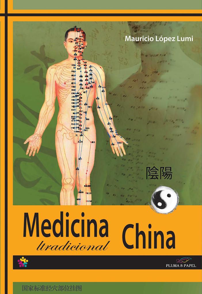 Principios de medicina tradicional china - Mauricio López Lumi