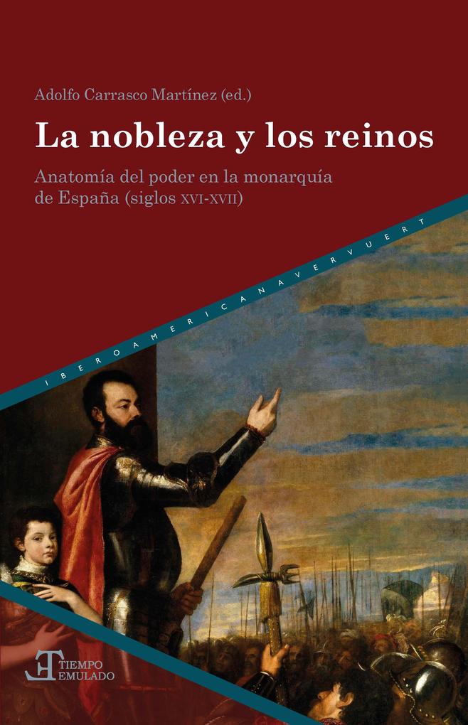 La nobleza y los reinos - Adolfo Carrasco Martínez