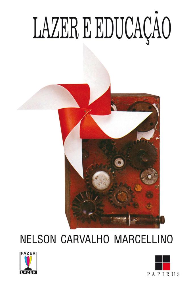 Lazer e educação - Nelson Carvalho Marcellino