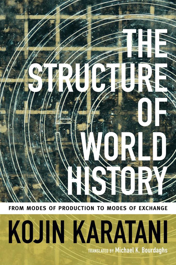 Structure of World History - Karatani Kojin Karatani