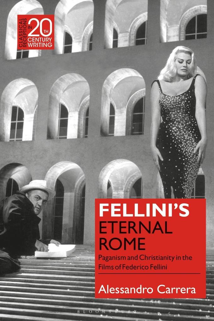 Fellini s Eternal Rome