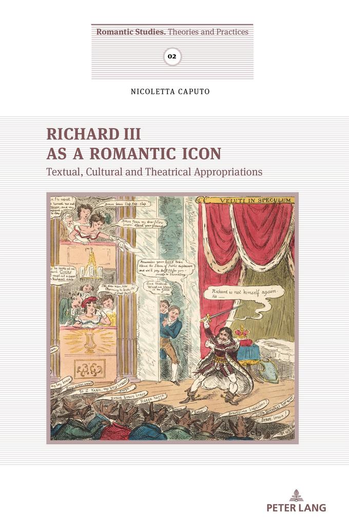 Richard III as a Romantic Icon - Caputo Nicoletta Caputo