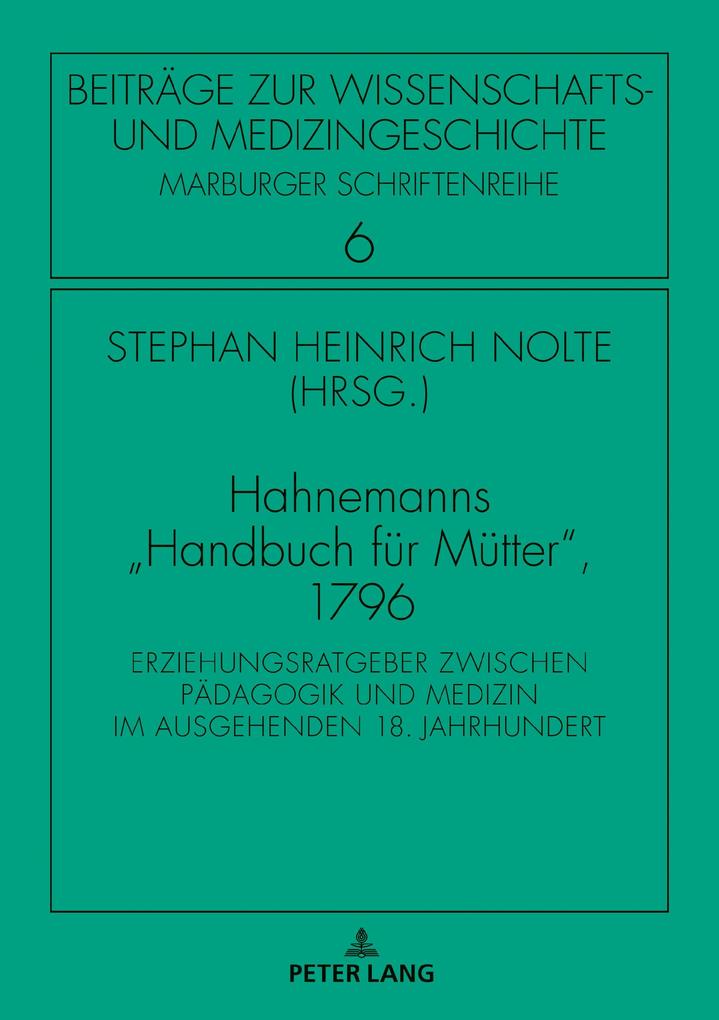 Hahnemanns Handbuch fuer Muetter 1796 - Hahnemann Samuel Hahnemann