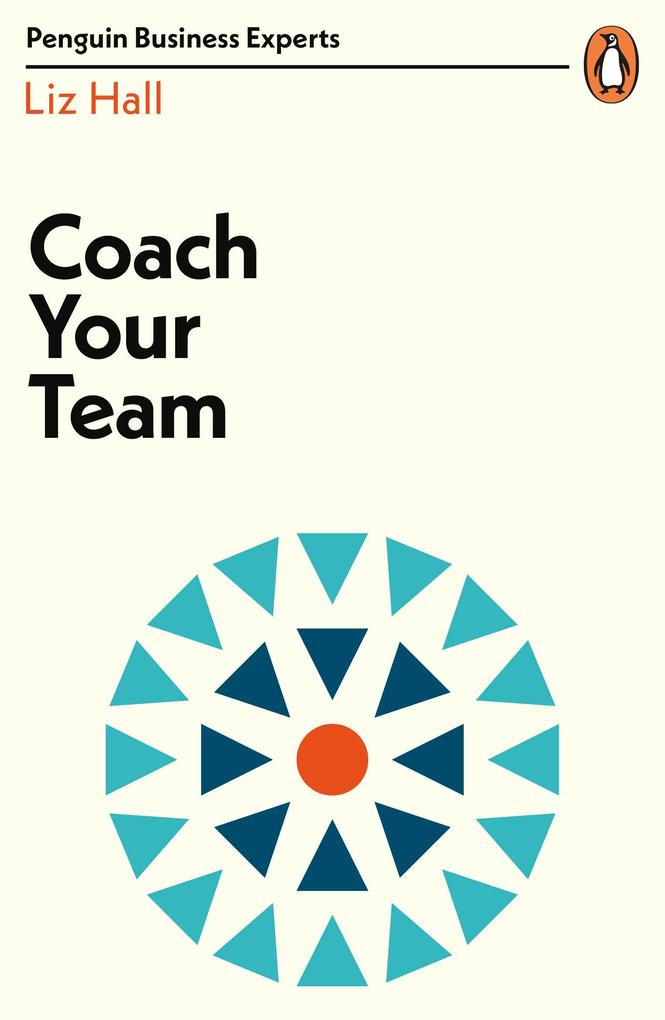 Coach Your Team - Liz Hall