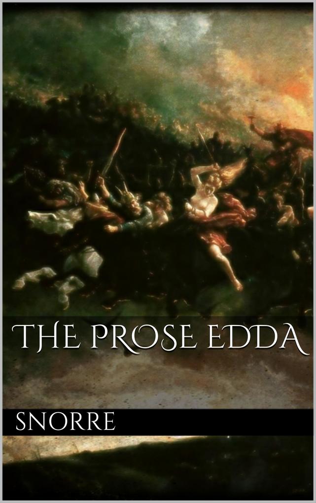 The Prose Edda - Snorre Snorre