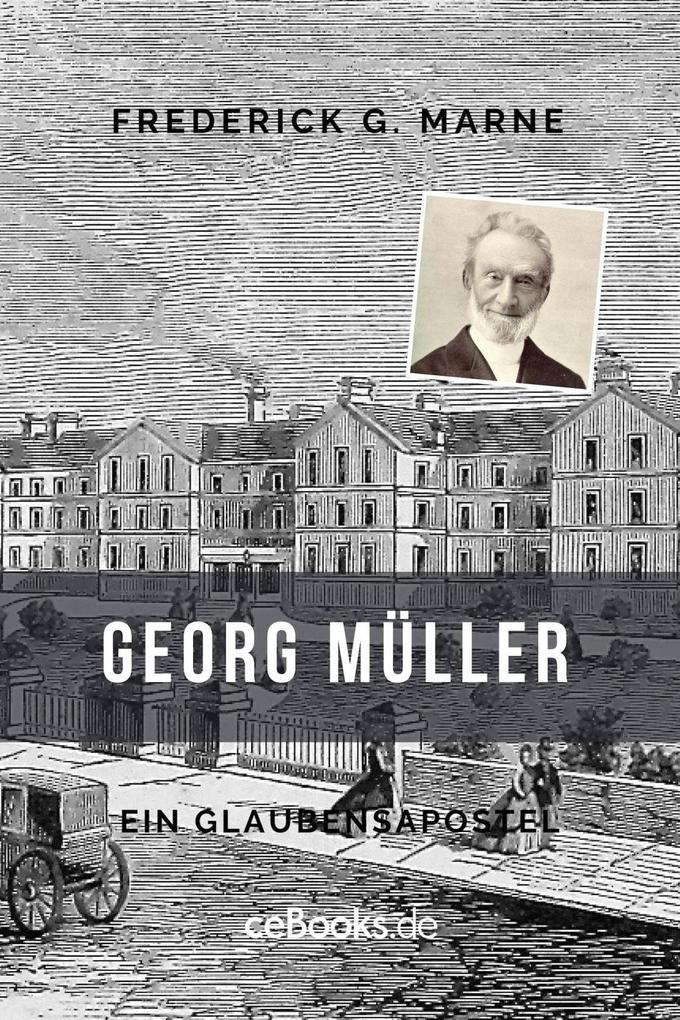 Georg Müller - Frederick G. Warne