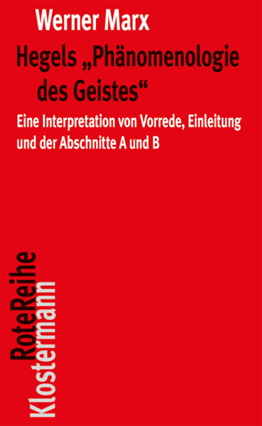 Hegels Phänomenologie des Geistes - Werner Marx