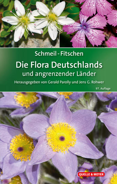 SCHMEIL-FITSCHEN Die Flora Deutschlands und angrenzender Länder - Gerald Parolly/ Michael Koltzenburg/ Birgit Nordt/ Jens G. Rohwer/ Peter A. Schmidt