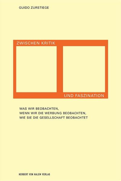 Zwischen Kritik und Faszination - Guido Zurstiege