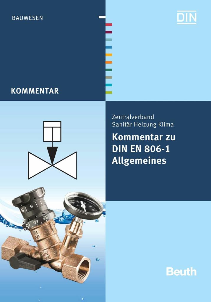 Kommentar zu DIN EN 806-1 - Franz-Josef Heinrichs/ Jürgen Klement/ Jakob Köllisch/ Bernd Rickmann