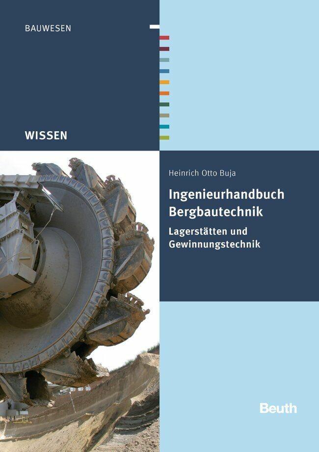 Ingenieurhandbuch Bergbautechnik - Heinrich Otto Buja