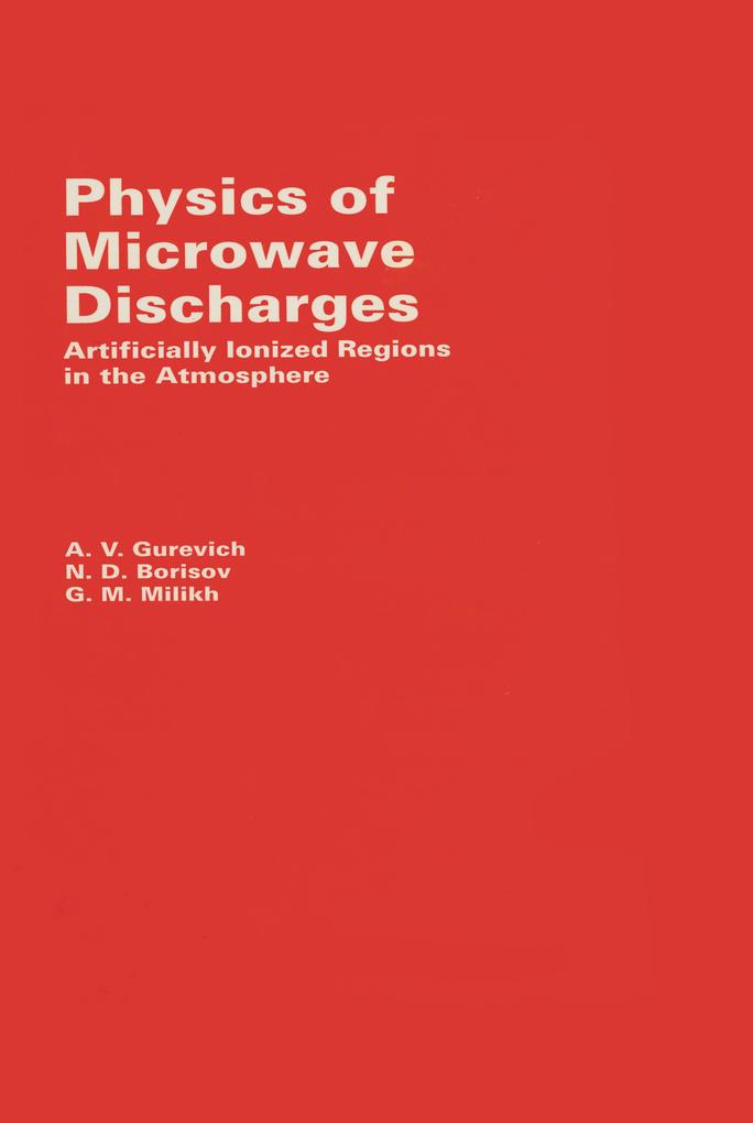 Physics of Microwave Discharges - A. Gurevich