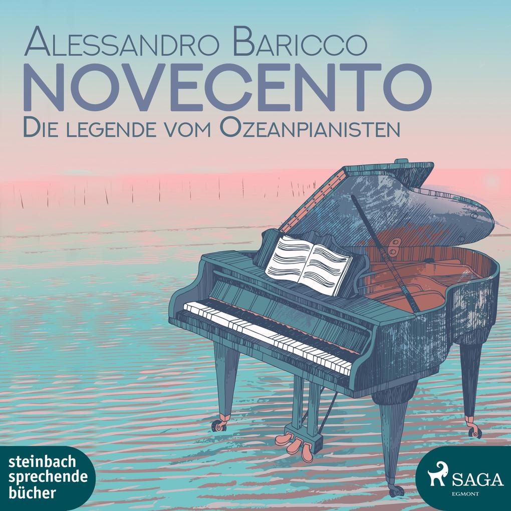 Novecento - Die Legende vom Ozeanpianisten (Ungekürzt) - Alessandro Baricco