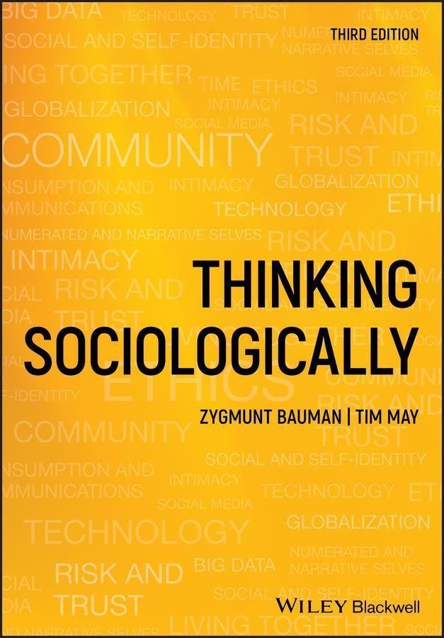 Thinking Sociologically - Zygmunt Bauman/ Tim May