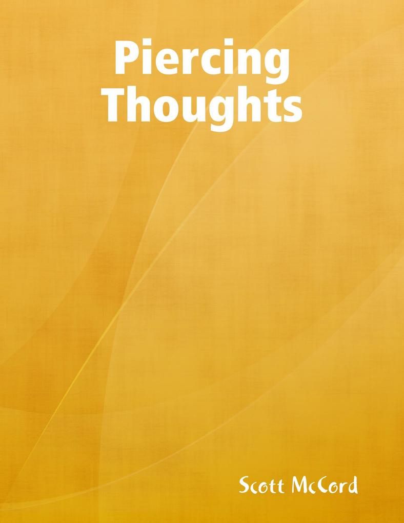 Piercing Thoughts - Scott McCord