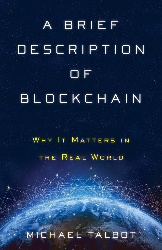 A Brief Description of Blockchain - Michael Talbot