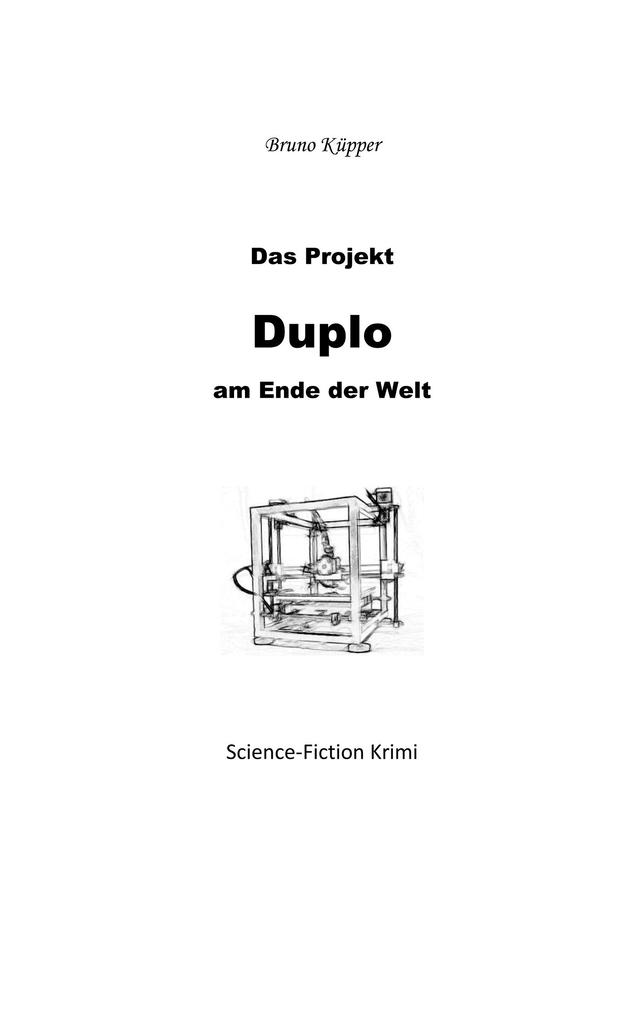 Das Projekt Duplo - Bruno Küpper