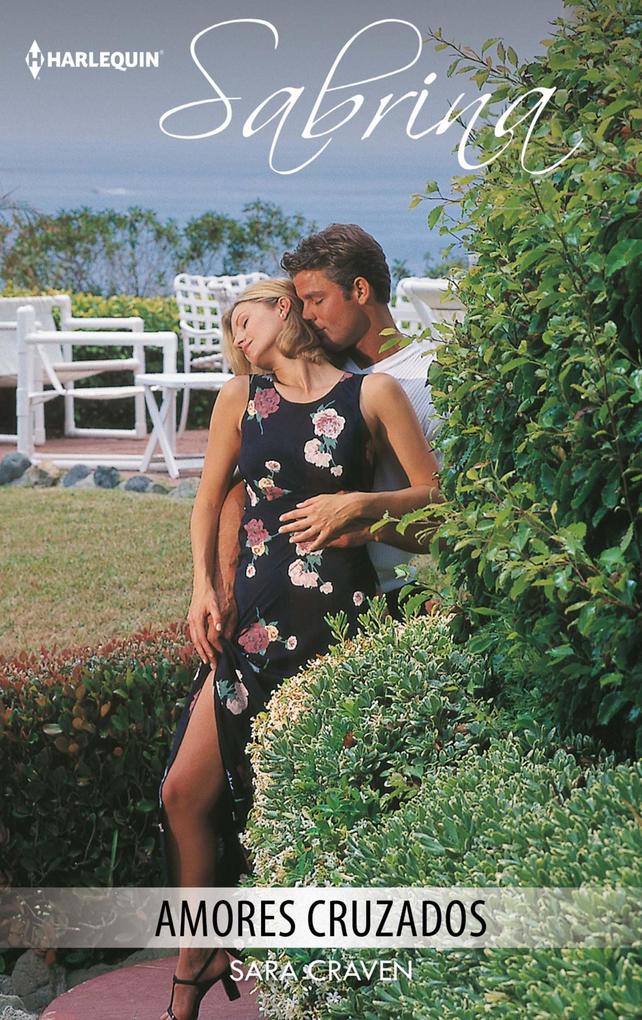 Amores cruzados - Sara Craven