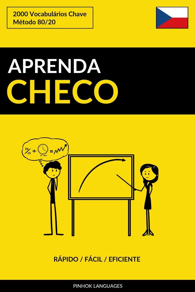 Aprenda Checo: Rapido / Facil / Eficiente: 2000 Vocabularios Chave - Pinhok Languages