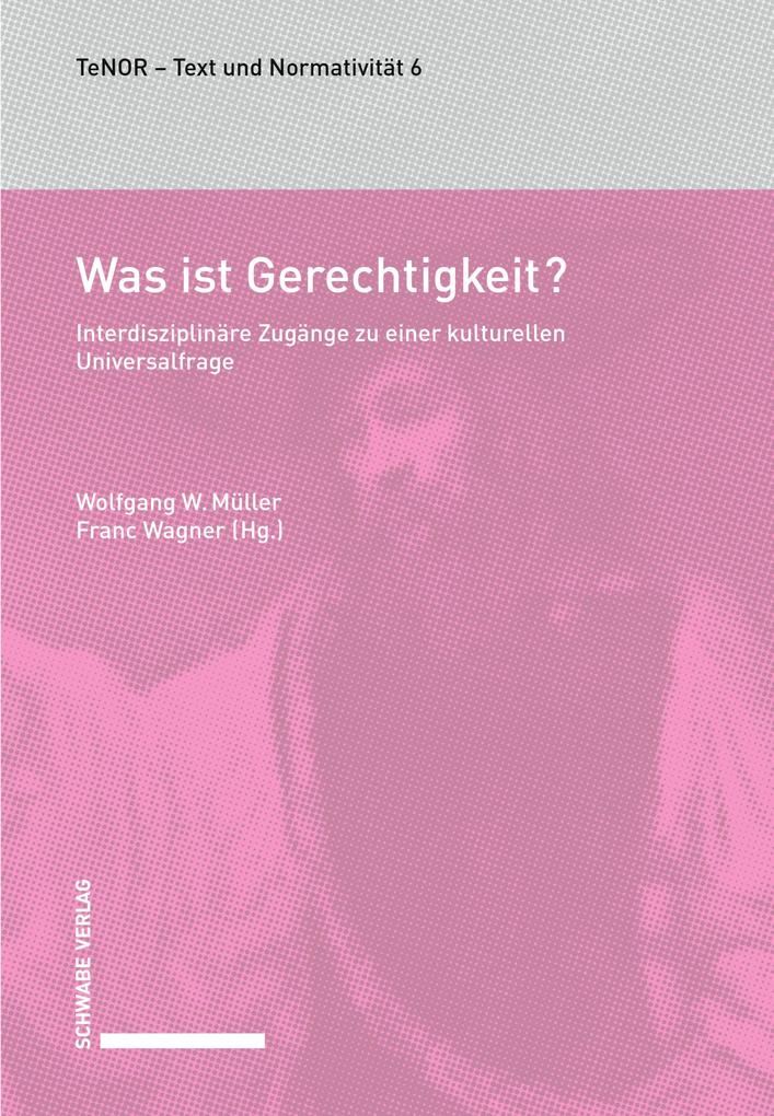 Was ist Gerechtigkeit? - Wolfgang W. Müller/ Franc Wagner