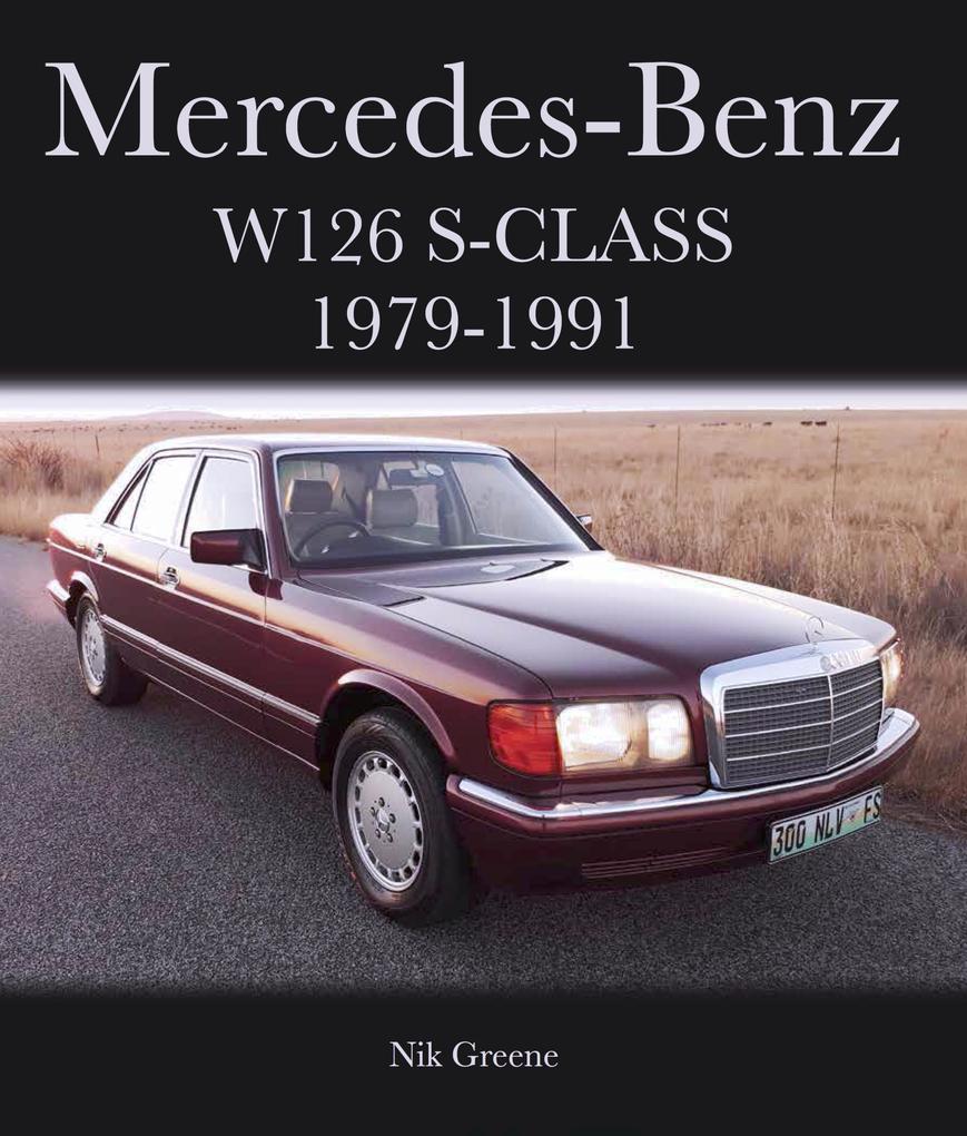 Mercedes-Benz W126 S-Class 1979-1991 - Nik Greene