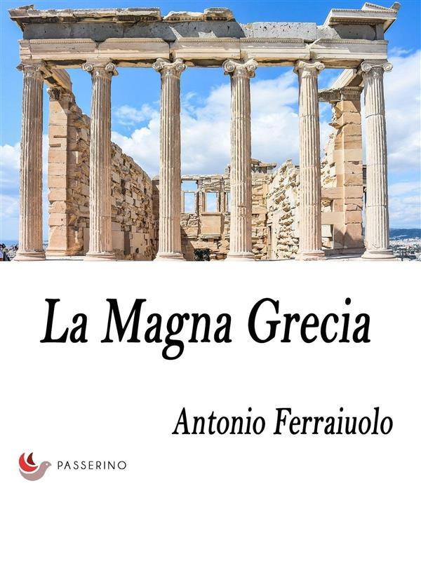 La Magna Grecia - Antonio Ferraiuolo