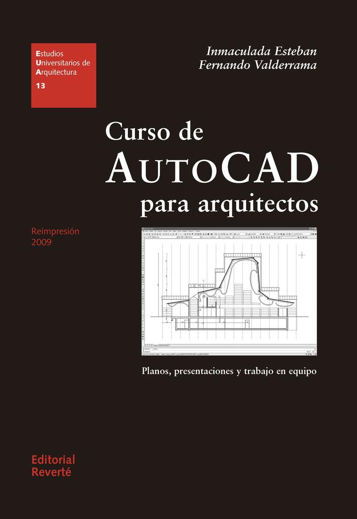 Curso de AutoCad para arquitectos - Inmaculada Esteban Maluenda/ Fernando González Fernández de Valderrama