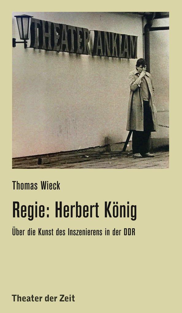 Regie: Herbert König - Thomas Wieck