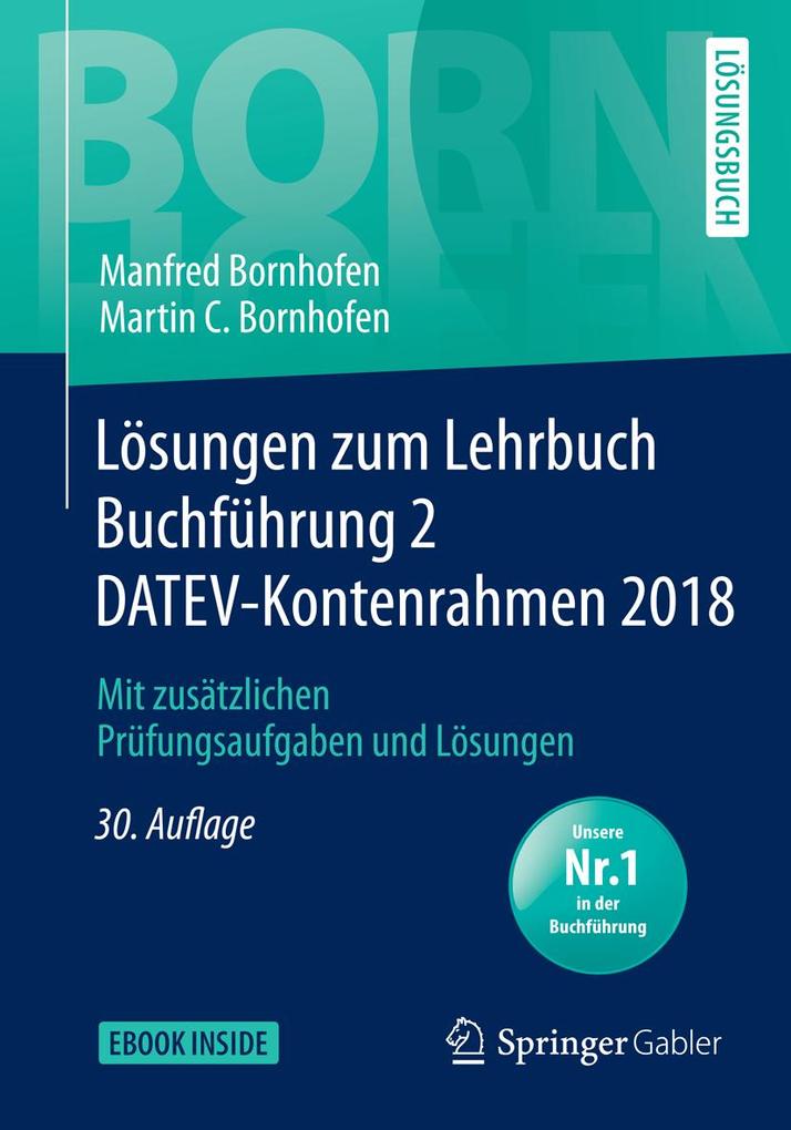 Lösungen zum Lehrbuch Buchführung 2 DATEV-Kontenrahmen 2018 - Martin C. Bornhofen/ Manfred Bornhofen