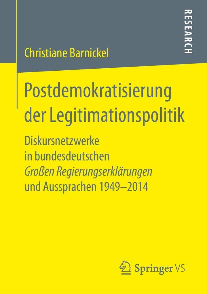Postdemokratisierung der Legitimationspolitik - Christiane Barnickel