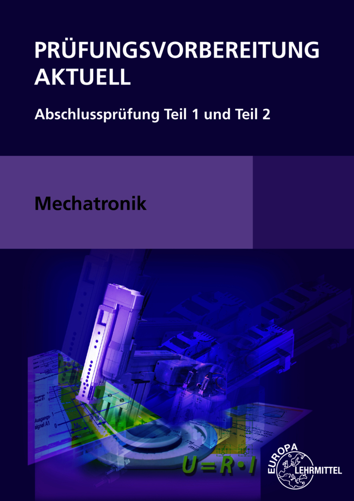 Prüfungsvorbereitung aktuell Mechatronik: Abschlussprüfung Teil 1 und Teil 2 - Bild 5