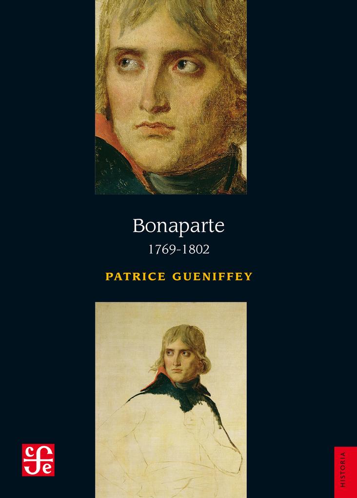 Bonaparte: 1769-1802 - Patrice Gueniffey